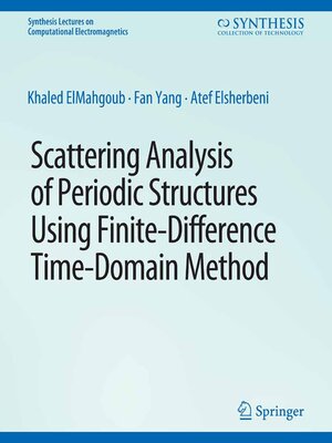 cover image of Scattering Analysis of Periodic Structures using Finite-Difference Time-Domain Method
